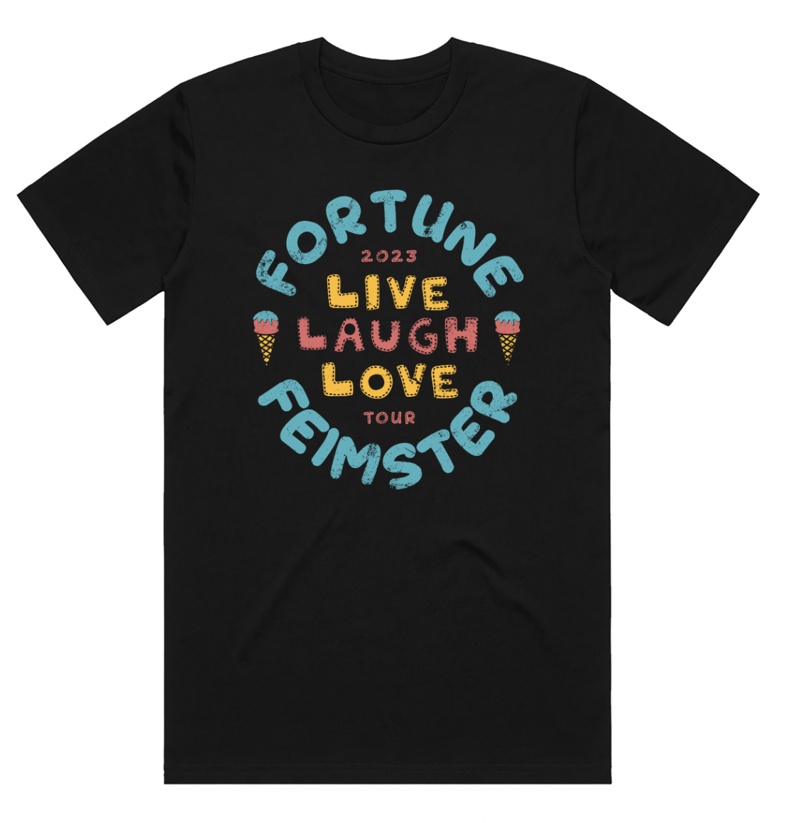 The Live Laugh Love Tour Tee features a sweet ice cream design on the front and Fortune's 2023 tour dates on the back!