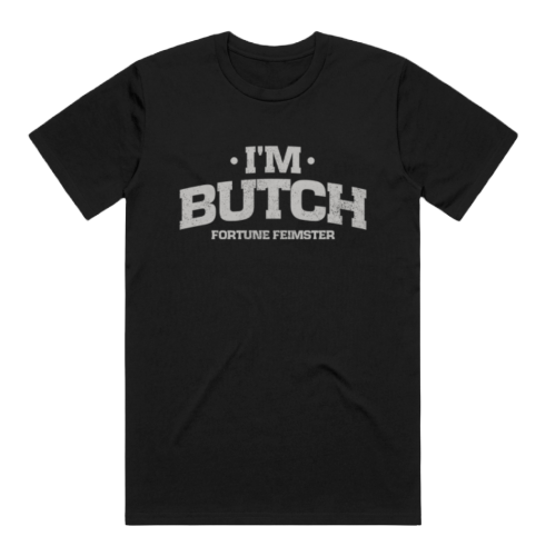 Black t-shirt with "I'm Butch" text